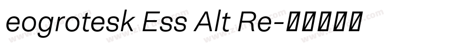 eogrotesk Ess Alt Re字体转换